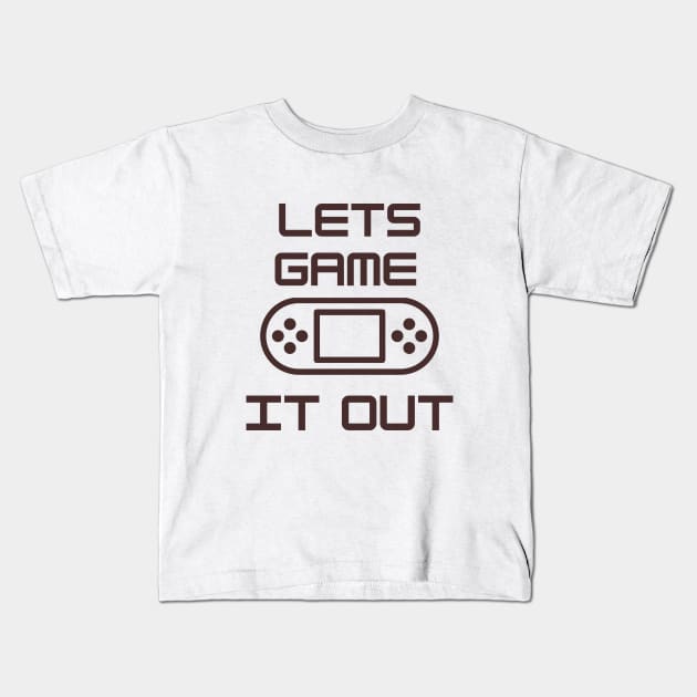 Lets Game It Out Kids T-Shirt by Dippity Dow Five